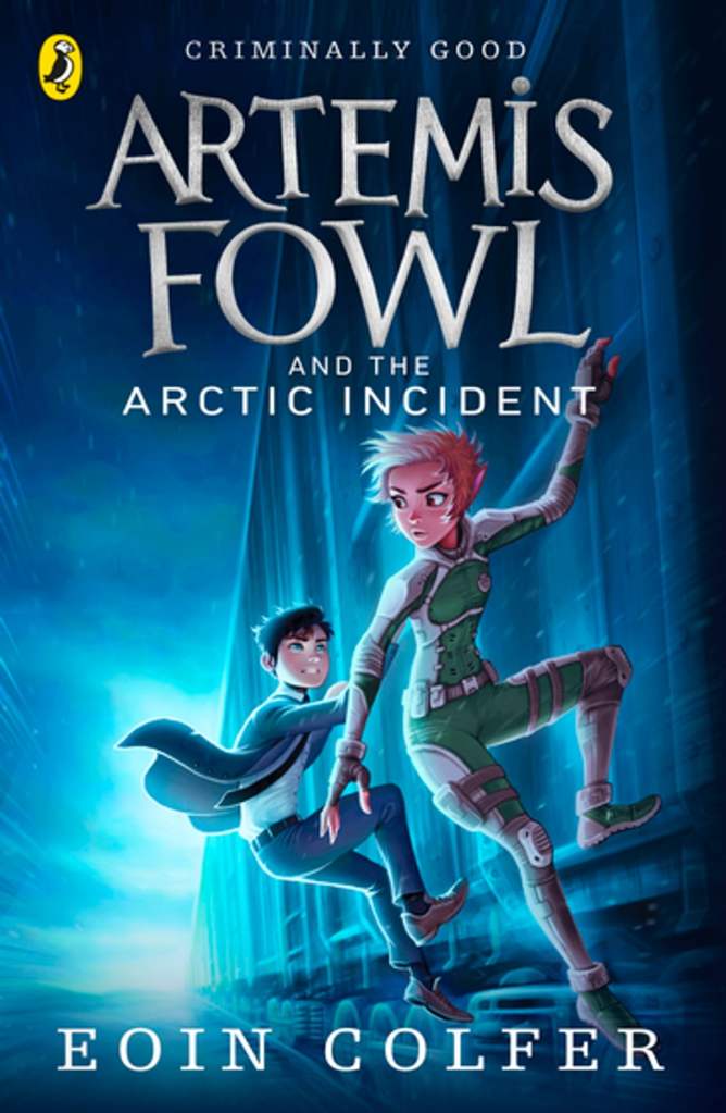 Artemis Fowl and the arctic incident by Eoin Colfer