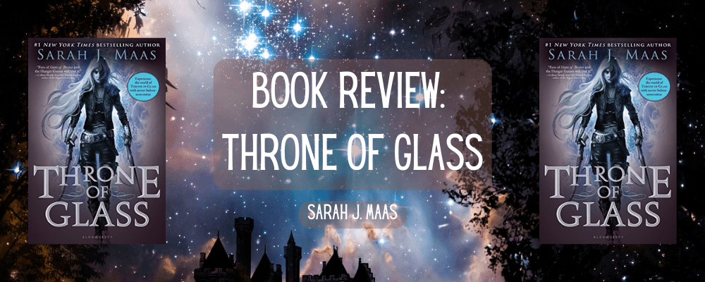 Throne of Glass Book Review Banner